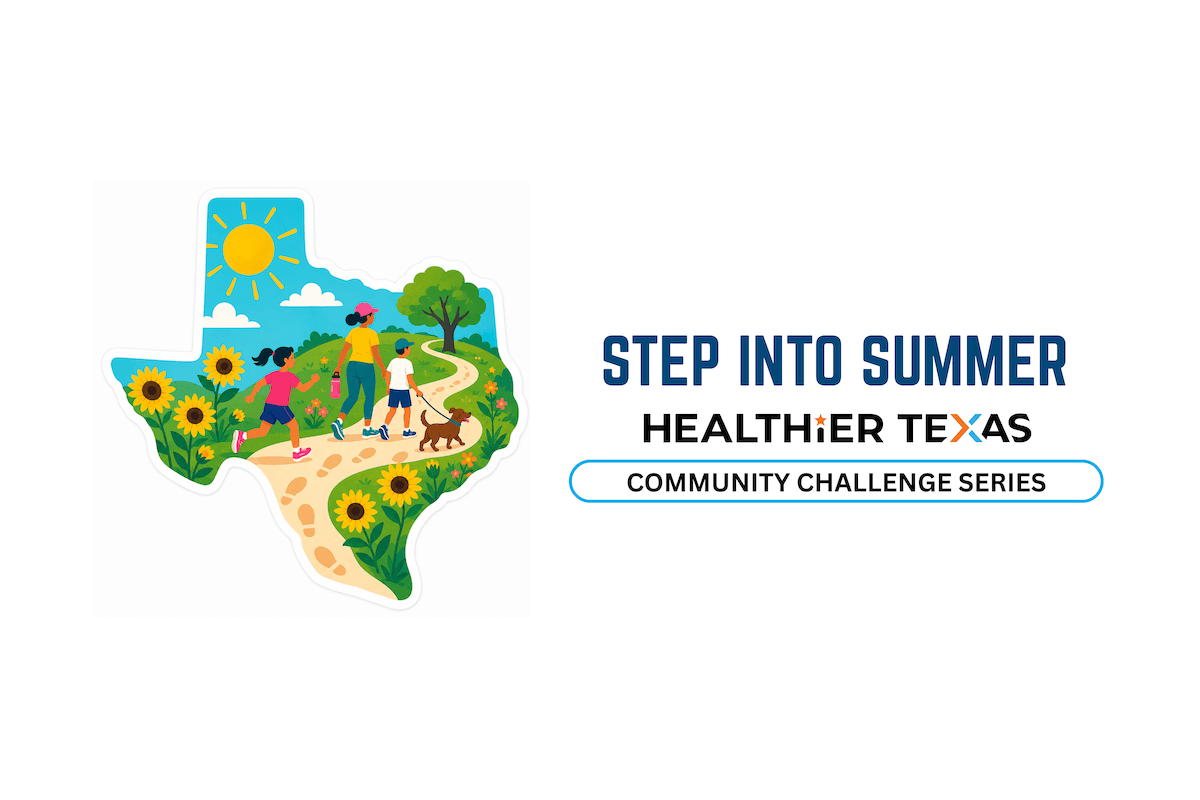 Featured image for “Community Challenge Series: Step Into Summer with Healthier Texas”
